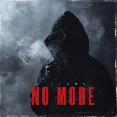 No More | Boomplay Music