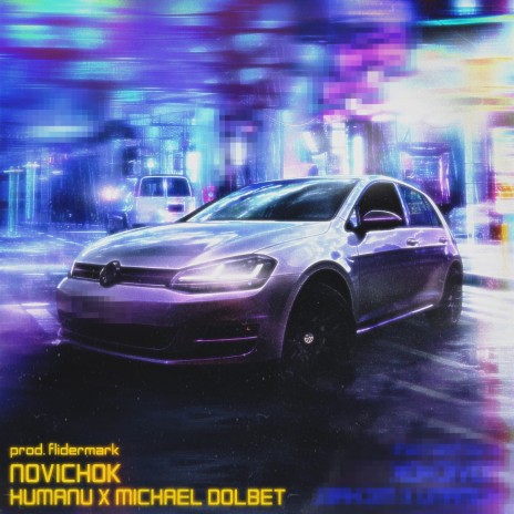 NOVICHOK ft. MICHAEL DOLBET | Boomplay Music