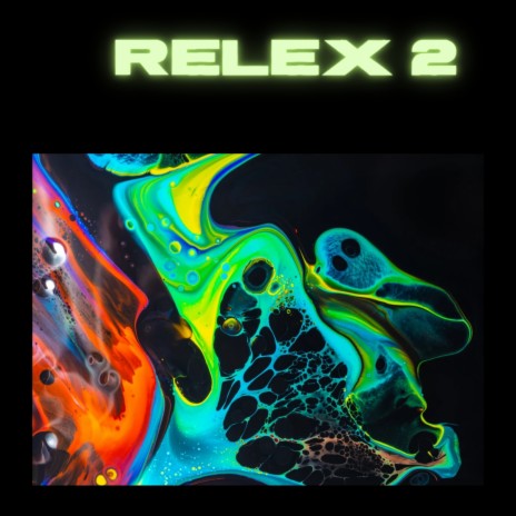 Relex 2 | Boomplay Music