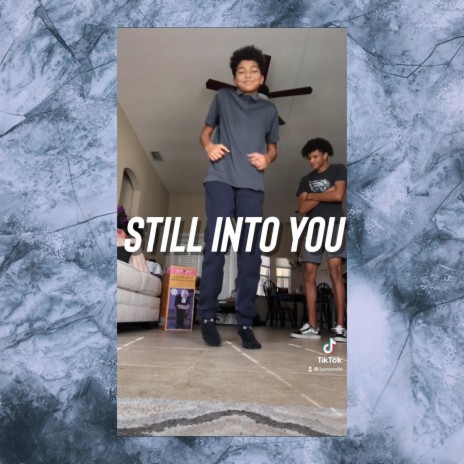 Still Into You | Boomplay Music