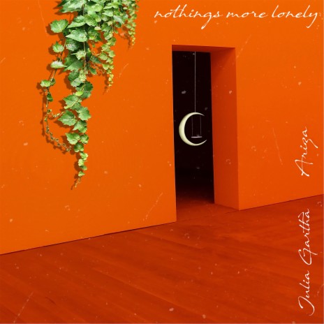 Nothing's More Lonely ft. Ariza | Boomplay Music