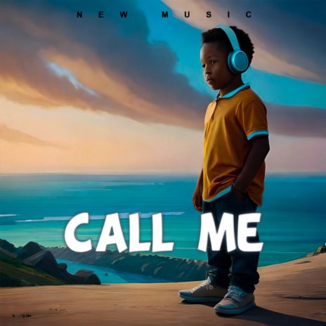 Call Me | Boomplay Music