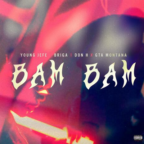 Bam Bam ft. Don h Yung Jefe Briga Gta Montana | Boomplay Music