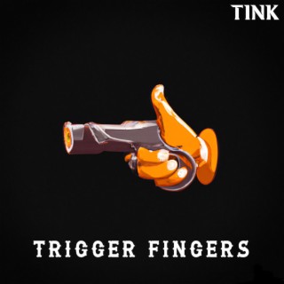 Trigger Fingers