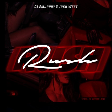 Rush ft. Dj E Murphy | Boomplay Music