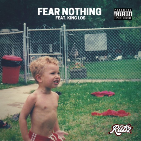 Fear Nothing ft. King Los | Boomplay Music