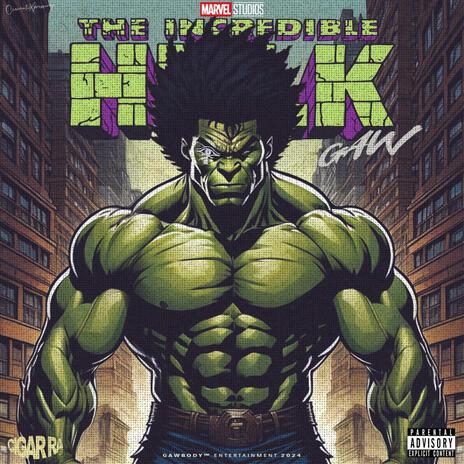 Incredible hulk gaw ft. Gawbody | Boomplay Music