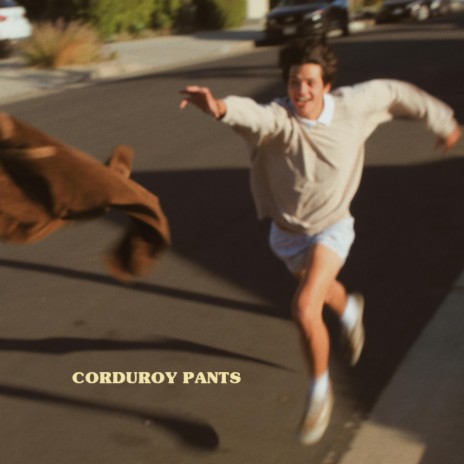 Corduroy Pants | Boomplay Music