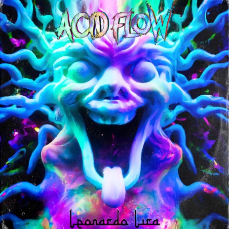 Acid Flow | Boomplay Music