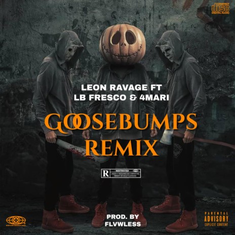 GooseBumps (Remix) ft. 4mari & LB Fresco | Boomplay Music