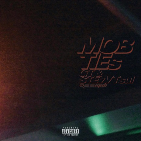 Mob Ties ft. Stevv Tsui | Boomplay Music