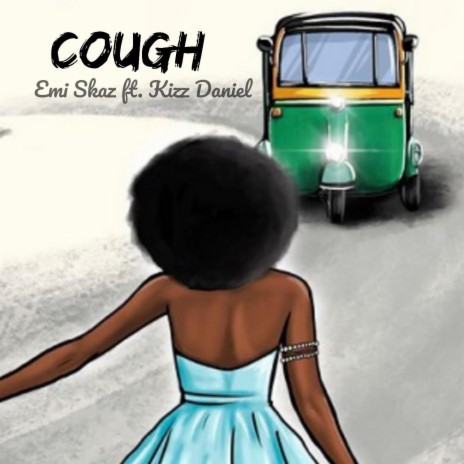 Cough (feat. Kizz Daniel) | Boomplay Music