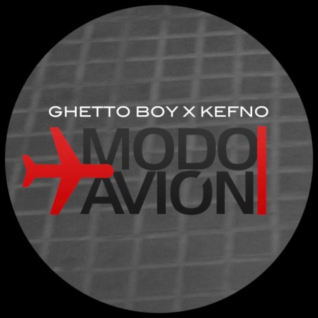 Modo avión ft. GhettoBoy | Boomplay Music