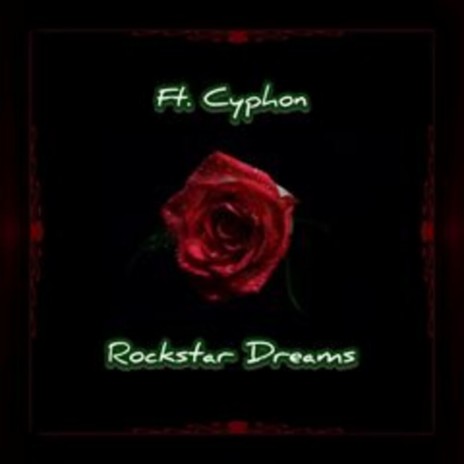 Rockstar Dreams ft. Cyphon | Boomplay Music