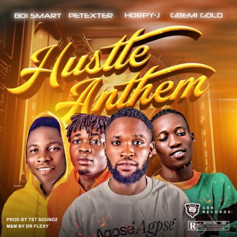 Hustle Anthem ft. Gbemi Gold, Petexter & Boi Smart | Boomplay Music