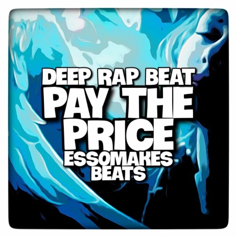 Pay The Price (Deep Rap Beat) | Boomplay Music