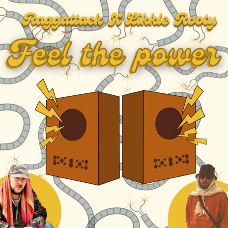 Feel the Power ft. Likkle Rooty