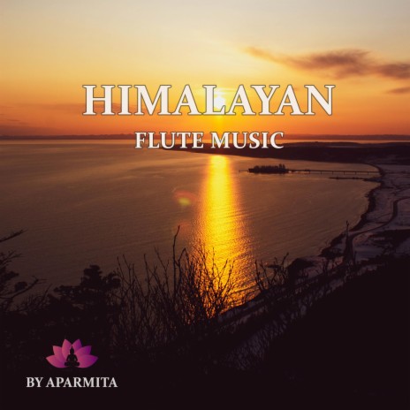 Himalayan Flute Music Epi. 52