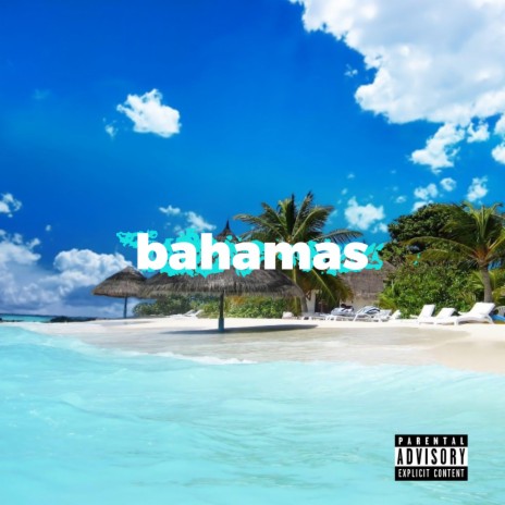 bahamas ft. biiel010 | Boomplay Music