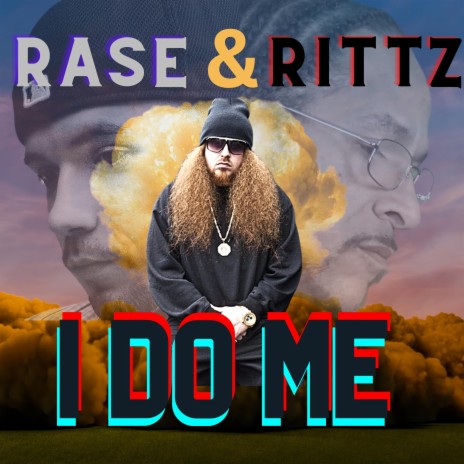 I Do Me ft. Rittz | Boomplay Music