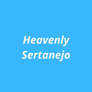 Heavenly Sertanejo