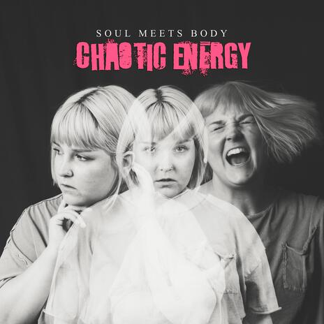 Chaotic Energy | Boomplay Music