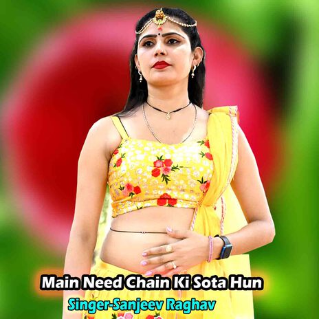 Main Need Chain Ki Sota Hun | Boomplay Music