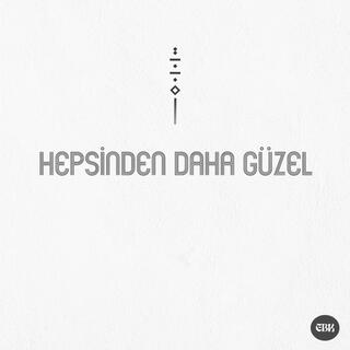 Hepsinden Daha Güzel lyrics | Boomplay Music