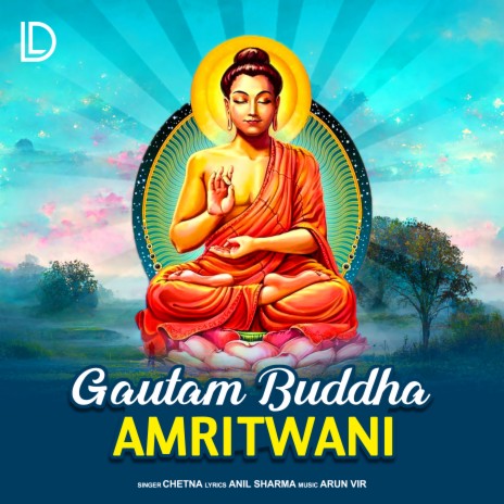 Gautam Buddha Amritwani