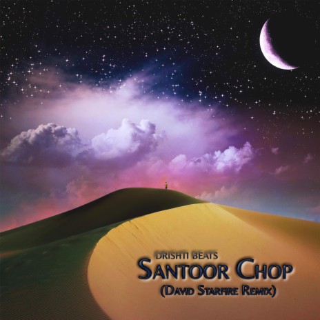 Santoor Chop (David Starfire Remix) ft. David Starfire | Boomplay Music