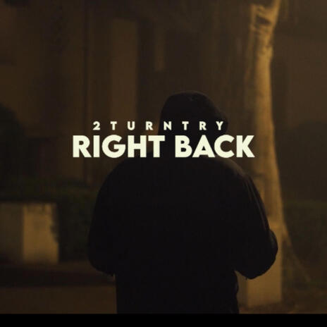 Right Back | Boomplay Music