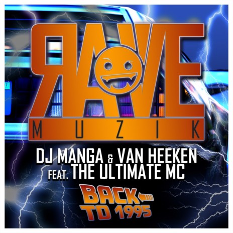 Back To 1995 (DJ Manga Remix) ft. Van Heeken & The Ultimate MC