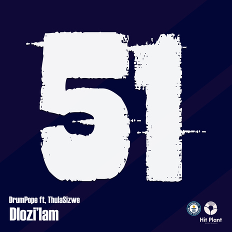 DLOZI'LAM ft. Thulasizwe | Boomplay Music