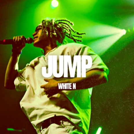 WHITE N - JUMP | Boomplay Music