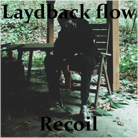 Laydback flow | Boomplay Music