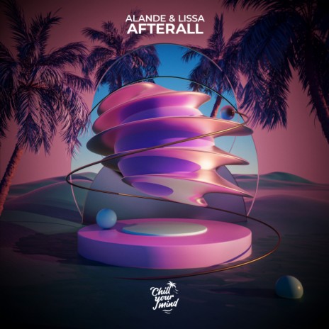 Afterall ft. LissA | Boomplay Music