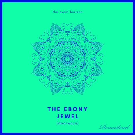 The Ebony Jewel (Doorways) (Remastered)