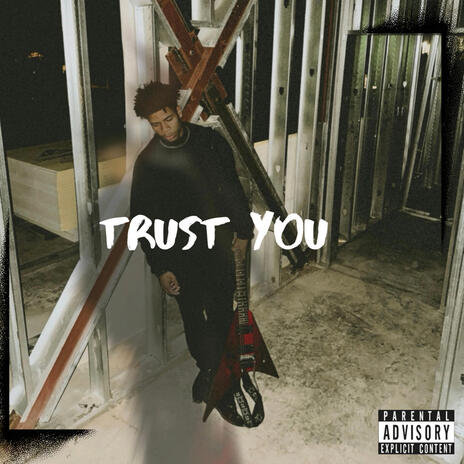 Trust You | Boomplay Music