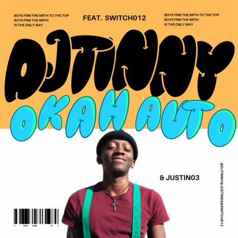 OKAHAUTO ft. Switch012 & Justin03 | Boomplay Music