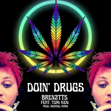 Doin' Drugs ft. Tomi Keni