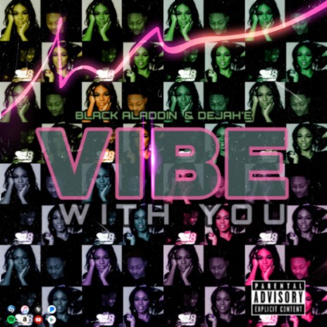 Vibe With You ft. Dejah E