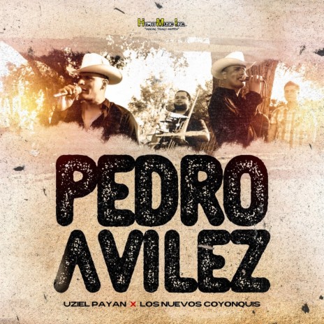 Pedro Aviles ft. Los Nuevos Coyonquis | Boomplay Music