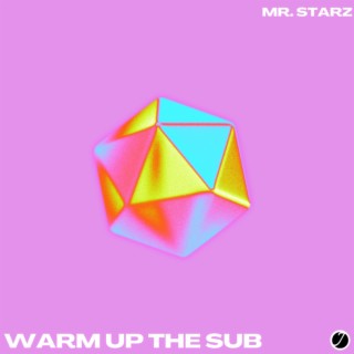 Warm Up The Sub