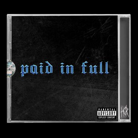 paid in full. ft. FR0ZEN & J10 | Boomplay Music