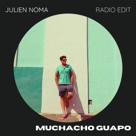 Muchacho Guapo (Radio Edit) | Boomplay Music