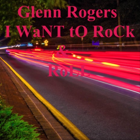 I Want to Rock & Roll | Boomplay Music