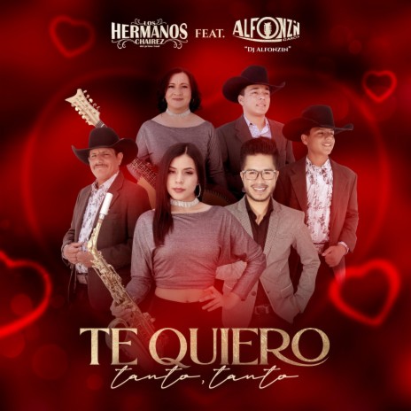 Te Quiero Tanto, Tanto ft. Alfonzin García "Dj Alfonzin" | Boomplay Music