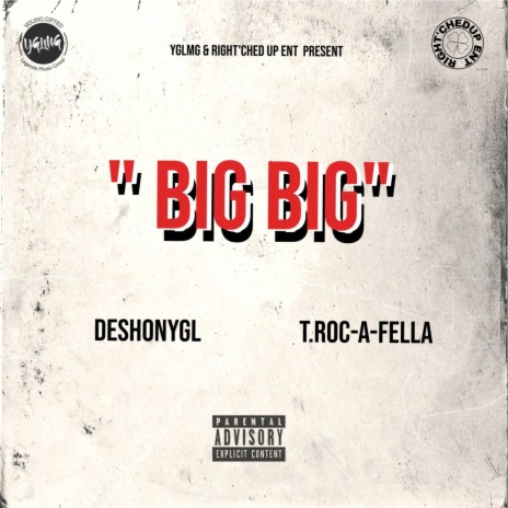 BIG BIG ft. T.ROC-A-FELLA | Boomplay Music
