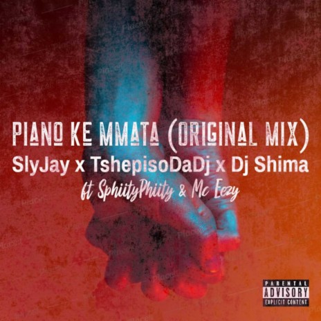 Piano Ke Mmata (Original Mix) ft. Dj Shima, TshepisoDaDj, SphiityPhiity & MC Eezy | Boomplay Music