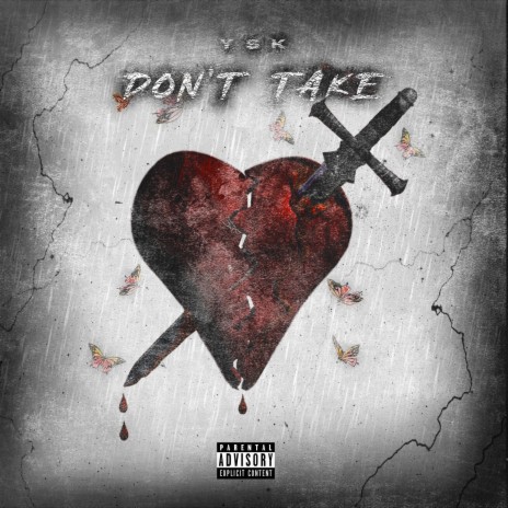 Don't Take | Boomplay Music